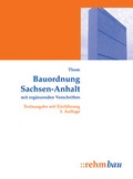 Cover: Bauordnung Sachsen-Anhalt mit erg&auml;nzenden Vorschriften - Rehm