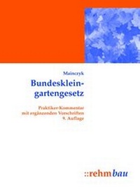 Enlarge image Cover: Bundeskleingartengesetz - Rehm