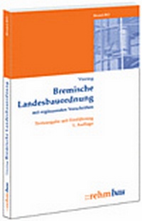 Abbildung von: Bremische Landesbauordnung mit ergänzenden Vorschriften - Rehm