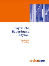 Abbildung von: BayBO 2008/1998 - Rehm