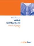 Cover: VOB/B leicht gemacht - Rehm