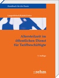 Cover: Altersteilzeit im &ouml;ffentlichen Dienst f&uuml;r Tarifbesch&auml;ftigte - Rehm