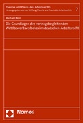 Cover: Die Grundlagen des vertragsbegleitenden Wettbewerbsverbotes im deutschen Arbeitsrecht - Nomos