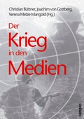 Cover: Der Krieg in den Medien - Campus
