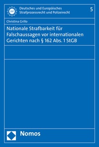 Abbildung von: Nationale Strafbarkeit für Falschaussagen vor internationalen Gerichten nach § 162 Abs. 1 StGB - Nomos