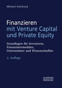 Abbildung von: Finanzieren mit Venture Capital und Private Equity - Schäffer-Poeschel