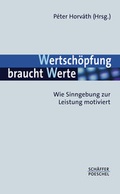 Cover: Wertsch&ouml;pfung braucht Werte - Sch&auml;ffer-Poeschel
