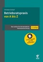 Bild: Betriebsratspraxis von A bis Z - Bund-Verlag