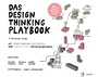 Cover: Das Design Thinking Playbook - Vahlen