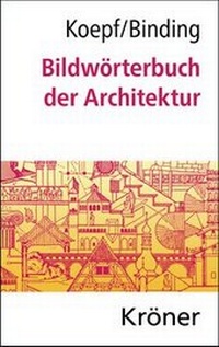 Bild vergrößern Bild: Bildwörterbuch der Architektur - Alfred Kröner Verlag
