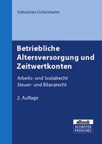 Abbildung von: Betriebliche Altersversorgung und Zeitwertkonten - Schäffer-Poeschel