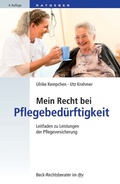 Cover: Mein Recht bei Pflegebed&uuml;rftigkeit - C.H.BECK