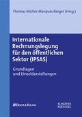 Cover: Internationale Rechnungslegung f&uuml;r den &ouml;ffentlichen Sektor (IPSAS) - Sch&auml;ffer-Poeschel