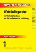 Cover: Wirtschaftsgesetze f&uuml;r Wirtschaftsschulen und die kaufm&auml;nnische Ausbildung - NWB