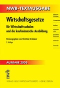 Cover: Wirtschaftsgesetze f&uuml;r Wirtschaftsschulen und die kaufm&auml;nnische Ausbildung - NWB