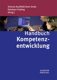 Enlarge image Cover: Handbuch Kompetenzentwicklung - Schäffer-Poeschel