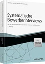 Cover: Systematische Bewerberinterviews - inkl. Arbeitshilfen online - Haufe-Lexware