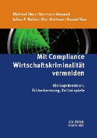 Abbildung von: Mit Compliance Wirtschaftskriminalität vermeiden - Schäffer-Poeschel