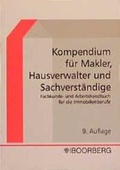 Cover: Kompendium f&uuml;r Makler, Hausverwalter und Sachverst&auml;ndige - Boorberg