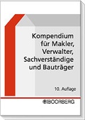 Cover: Kompendium f&uuml;r Makler, Verwalter, Sachverst&auml;ndige und Bautr&auml;ger - Boorberg