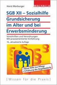 Abbildung von: SGB XII - Sozialhilfe: Grundsicherung im Alter und bei Erwerbsminderung - Walhalla