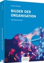 Cover: Bilder der Organisation - Schäffer-Poeschel