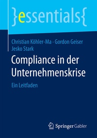 Abbildung von: Compliance in der Unternehmenskrise - Springer Gabler