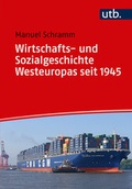 Cover: Wirtschafts- und Sozialgeschichte Westeuropas seit 1945 - UTB