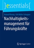 Cover: Nachhaltigkeitsmanagement f&uuml;r F&uuml;hrungskr&auml;fte - Springer Gabler