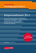 Cover: Veranlagungshandbuch K&ouml;rperschaftsteuer 2017: KSt 2017 - IDW
