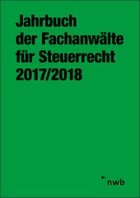 Abbildung von: Jahrbuch der Fachanwälte für Steuerrecht 2017/2018 - NWB
