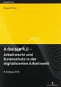 Cover: Arbeiten 4.0 - Arbeitsrecht und Datenschutz in der digitalisierten Arbeitswelt - Deutscher Anwaltverlag