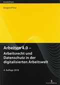 Cover: Arbeiten 4.0 - Arbeitsrecht und Datenschutz in der digitalisierten Arbeitswelt - Deutscher Anwaltverlag