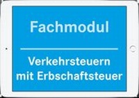 Abbildung von: Fachmodul Verkehrsteuern mit Erbschaftsteuer - Stollfuß