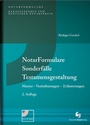 Cover: NotarFormulare Sonderfälle Testamentsgestaltung - Deutscher Notarverlag