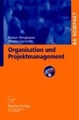 Cover: Organisation und Projektmanagement - Physica-Verlag Heidelberg