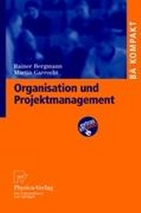 Abbildung von: Organisation und Projektmanagement - Physica-Verlag Heidelberg