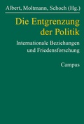 Cover: Die Entgrenzung der Politik - Campus