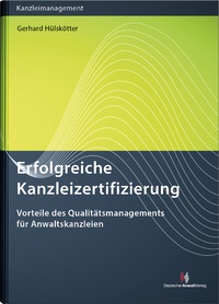 Abbildung von: Erfolgreiche Kanzleizertifizierung - Deutscher Anwaltverlag