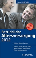 Cover: Betriebliche Altersversorgung 2012 - Haufe-Lexware