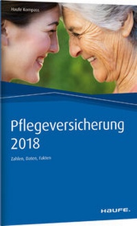 Abbildung von: Pflegeversicherung 2018 - Haufe-Lexware