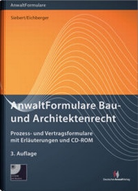 Abbildung von: AnwaltFormulare Bau- und Architektenrecht - Deutscher Anwaltverlag
