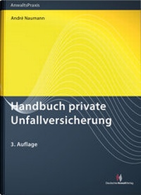 Abbildung von: Handbuch private Unfallversicherung - Deutscher Anwaltverlag