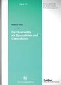 Cover: Rechtsanw&auml;lte als Spezialisten und Generalisten - Deutscher Anwaltverlag