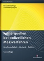 Cover: Fehlerquellen bei polizeilichen Messverfahren - Deutscher Anwaltverlag