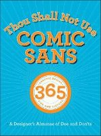 Enlarge image Cover: Thou Shall Not Use Comic Sans - Peachpit Press Publications