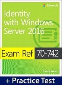 Abbildung von: Exam Ref 70-742 Identity with Windows Server 2016 with Practice Test - Microsoft Press