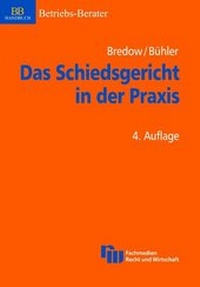 Abbildung von: Das Schiedsgericht in der Praxis - Fachmedien Recht und Wirtschaft