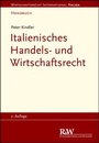 Cover: Italienisches Handels- und Wirtschaftsrecht - Fachmedien Recht und Wirtschaft