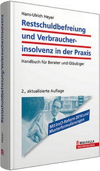 Abbildung von: Restschuldbefreiung und Verbraucherinsolvenz in der Praxis - Walhalla